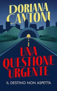 Doriana Cantoni - Commissario Pietrangeli Vol. 9. Una questione urgente (2025)