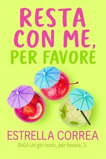 Estrella Correa - Un gin-tonic, per favore Vol. 3. Resta con me, per favore (2025)