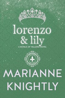 Marianne Knightly - Royals of Valleria Vol. 8. Lorenzo & Lily (2025)