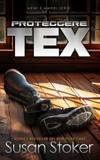Susan Stoker - Armi & Amor Vol. 14. Proteggere Tex (2025)