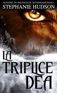 Stephanie Hudson - Saga dell'Aldilà Vol. 3. La Triplice Dea (2025)