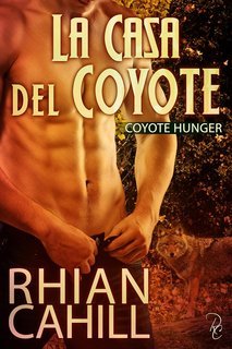 Rhian Cahill - Coyote Hunger Vol. 1. La Casa del Coyote (2025)
