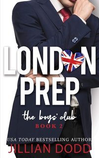 Jillian Dodd - London Prep Vol. 2. The Boys' Club (2025)