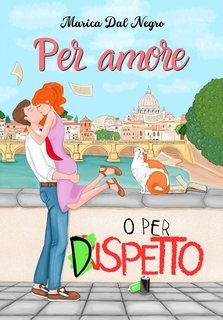 Marica Dal Negro - Per amore o per dispetto (2025)
