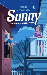 Giulia Ungarelli - Sunny. Un amore inaspettato (2025)