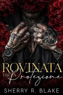 Sherry R. Blake - Feretti syndacate Vol. 5. Rovinata Dalla Protezione (2025)