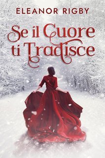 Eleanor Rigby - I figli dell'infamia Vol. 1. Se il cuore ti tradisce (2025)