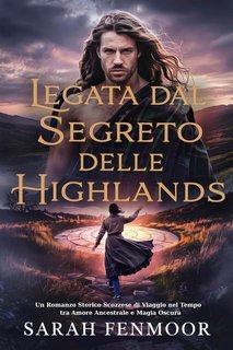 Sarah Fenmoor - Legata dal Segreto delle Highlands (2025)