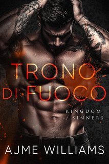 Ajme Williams - Kingdom of Sinners Vol. 3. Trono di Fuoco (2025)