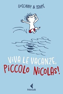 René Goscinny e Jean-Jacques Sempé - Viva la vacanze, piccolo Nicolas (2025)