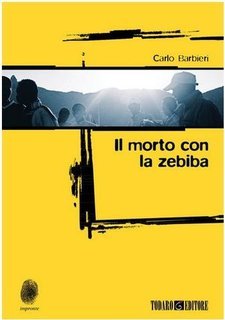 Carlo Barbieri - Il morto con la zebiba (2013)