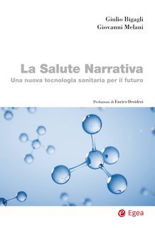 Giulio Bigagli, Giovanni Melani - La salute narrativa (2025)