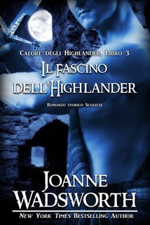 Joanne Wadsworth - Calore degli Highlander Vol. 3. Il Fascino dell'Highlander (2025)