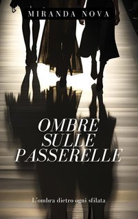 Miranda Nova - Ombre sulle passerelle (2025)