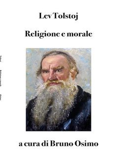 Lev Tolstój, Bruno Osimo - Religione e morale. Versione filologica del saggio (2025)