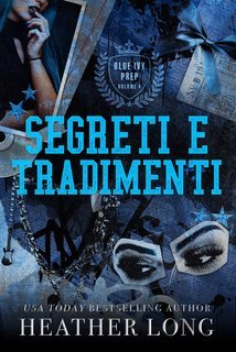 Heather Long - Blue Ivy Prep  Vol. 4.Segreti e tradimenti (2025)