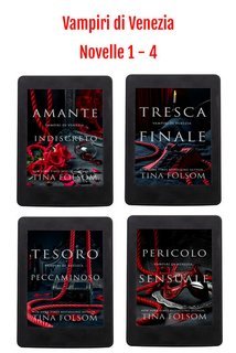 Tina Folsom - Vampiri di Venezia. Novelle 1 - 4 (2025)