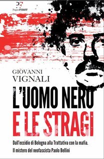 Giovanni Vignali - L'uomo nero e le stragi (2021)