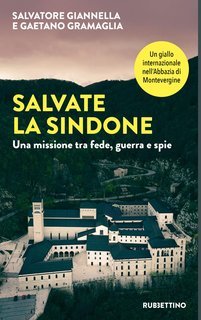 Salvatore Giannella, Gaetano Gramaglia - Salvate la Sindone (2025)