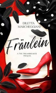 Diletta Marcheggiani - The Dreambreaker Stories Vol. 4. Fräulein. A The Dreambreaker Prequel (2025)