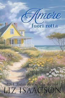 Liz Isaacson - Cuori naufraghi Vol. 3. Amore fuori rotta (2025)