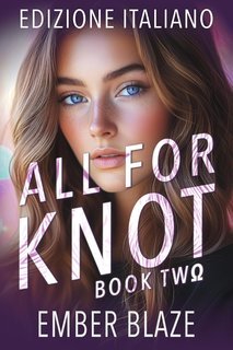 Ember Blaze - Il Brancoverso Vol. 2. All for Knot (2025)