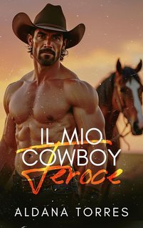 Aldana Torres - Il mio cowboy feroce (2025)