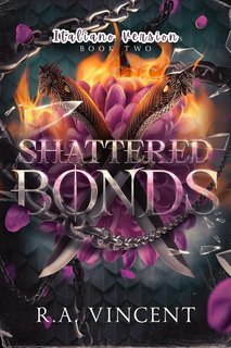R.A. Vincent - Eredità Spezzata Vol. 2. Shattered Bonds (2025)