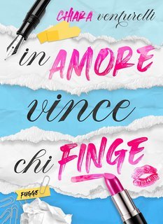 Chiara Venturelli - In amore vince chi finge (2025)