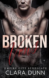 Clara Dunn - Empire City Syndicate Vol. 2. Broken Vows (2025)