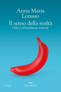 Annamaria Lorusso - Il senso della realtà (2025)