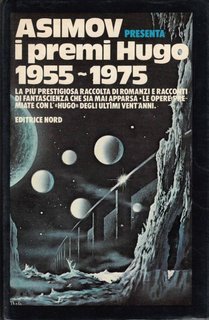 Isaac Asimov (a cura di) - I premi Hugo 1955-1975 (1978)