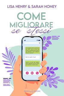Lisa Henry, Sarah Honey - Alpha Tau Vol. 2.Come migliorare se stessi (2025)