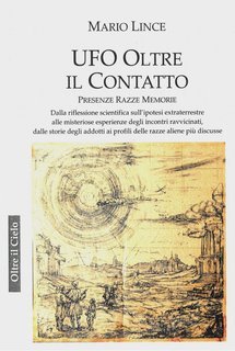 Mario Lince - UFO. Oltre il contatto (2025)