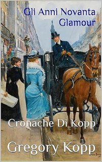 Gregory Kopp - Cronache Di Kopp Vol. 11.Gli Anni Novanta Glamour (2025)