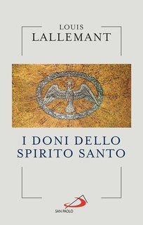 Louis Lallemant - I doni dello Spirito Santo (2025)