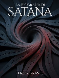 Kersey Graves - La biografia di Satana (2025)