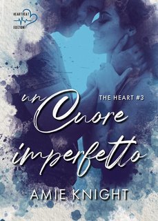 Amie Knight - The Heart Vol. 3. Un cuore imperfetto (2025)
