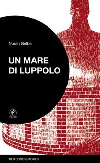 Norah Gelbe - Un mare di luppolo (2018)