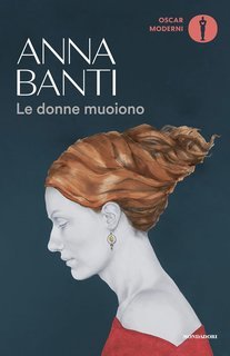 Anna Banti - Le donne muoiono (2025)