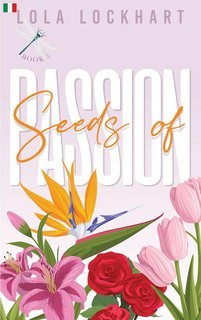 Lola Lockhart - University of Mountain Springs Vol. 3. Seeds of Passion (2025)