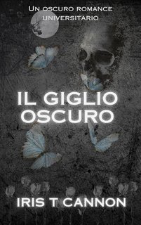 Iris T Cannon - Il Giglio Oscuro (2025)
