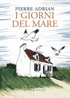 Pierre Adrian - I giorni del mare (2025)