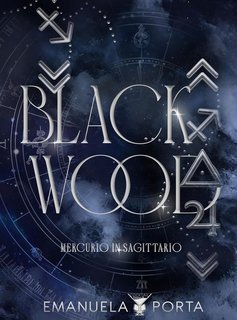 Emanuela Porta - Blackwood. Mercurio in Sagittario (2025)
