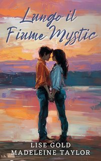 Lise Gold - Lungo il Fiume Mystic (2025)