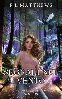 PL Matthews - I casi della detective Skye Sanders Vol. 4. Segnali nel vento (2025)