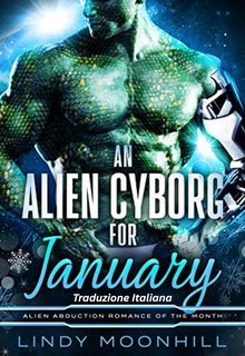 Lindy Moonhill - L'Amore Alieno del Mese Vol. 2. An Alien Cyborg for January (2025)