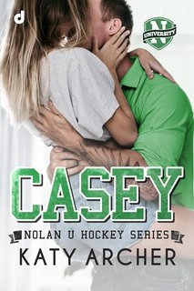 Katy Archer - Nolan U Hockey Series . Casey (2025)