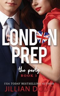 Jillian Dodd - London Prep Vol. 5. The Party (2025)