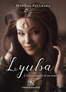 Massimo Palamara - Lyuba. L’ultimo respiro di un amore (2025)